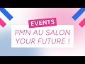 Interview pmn au salon your future 