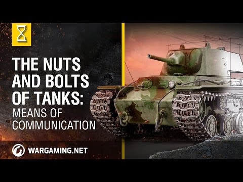 The Nuts and Bolts of Tanks: Means of Communication (Vietsub)