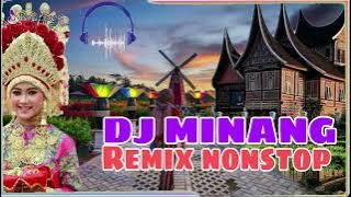 DJ MINANG REMIX NONSTOP TERBARU - DJ MINANG TIKTOK NONSTOP