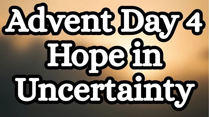 Advent Day 4 Morning Prayer | Hope When Life Feels Uncertain