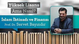 İslam İktisadı ve Finansı, Prof. Dr. Servet Bayındır | Yüksek Lisans Ama Nasıl 15