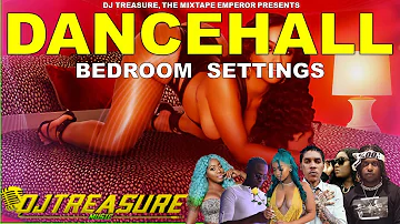 Bedroom Dancehall Mix 2022 Raw - BEDROOM SETTINGS - Dexta Daps, Vybz Kartel, Mavado, Alkaline, Spice