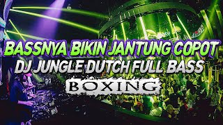 BASSNYA BIKIN JANTUNG COPOT !! DJ JUNGLE DUTCH FULL BASS VIRAL TIKTOK TERBARU 2024