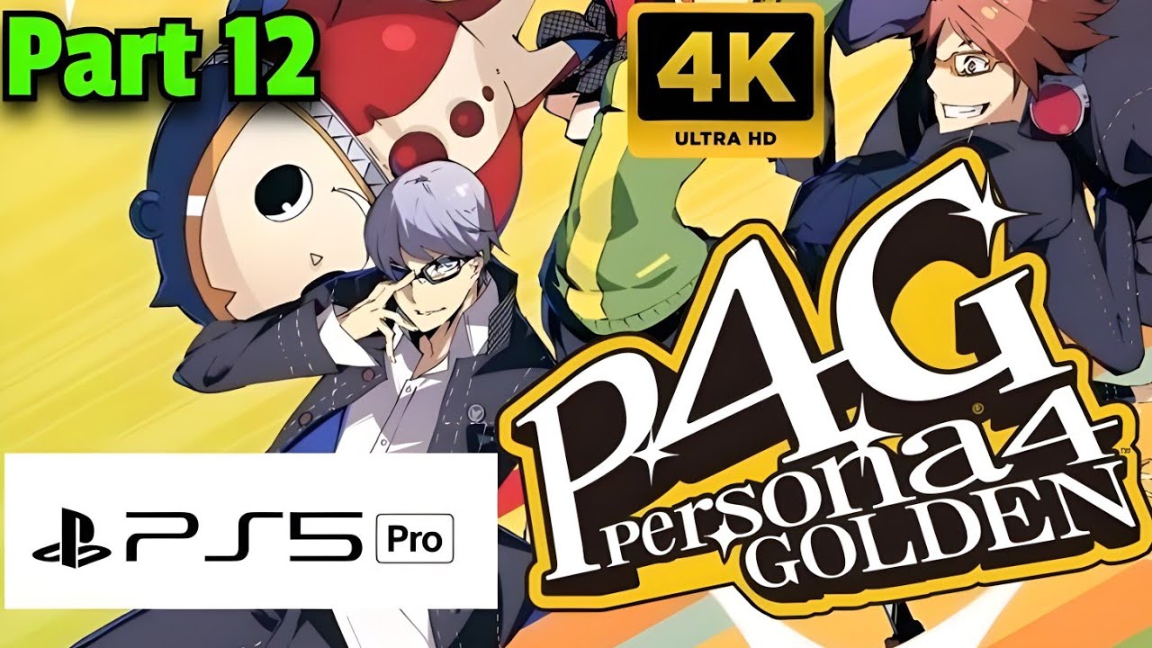 Persona 4 Golden PS5 Pro 4K Walkthrough | Part 12
