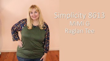 Speed Sew ~ Simplicity 8613 ~ MiMi G Raglan Tee