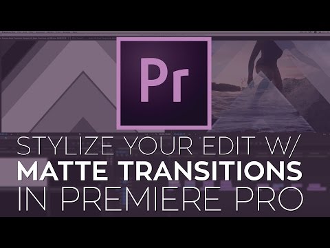 Use FREE 4K Matte Transitions to Stylize Your Edit in Adobe Premiere Pro