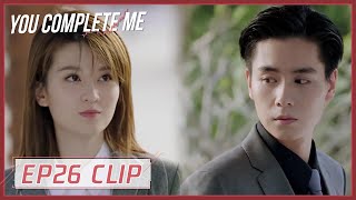 【You Complete Me】EP26 Clip | She still believed him every time | 小风暴之时间的玫瑰 | ENG SUB