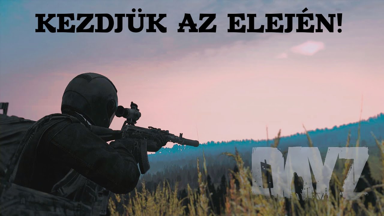 A KEZDET MINDIG NEHÉZ!!! I DayZ Chernarus I PVP/LOOT I DayZ 1.23 MAGYAR #gameplay #dayz #survival