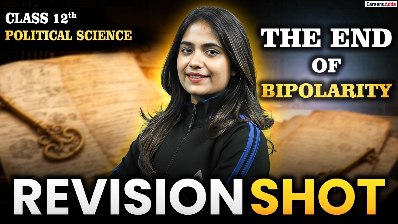 The End of Bipolarity Rapid Revision | Class 12 Political Science Chapter 1