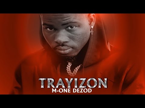 TRAYIZON - M ONE DEZOD