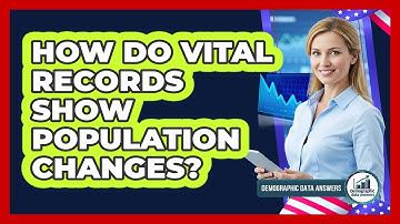 How Do Vital Records Show Population Changes?