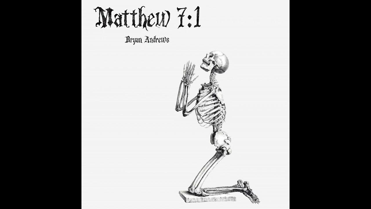 Bryan Andrews Matthew 7 1 YouTube bryan-andrews-matthew-7-1-youtube