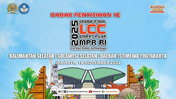 Penyisihan 1E Final Lomba Cerdas Cermat Empat Pilar MPR RI 2025