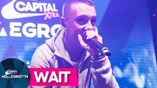 Aitch – Wait | Homegrown Live | Capital XTRA