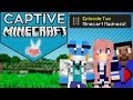 Minecart Madness! | Captive Minecraft | Ep. 2