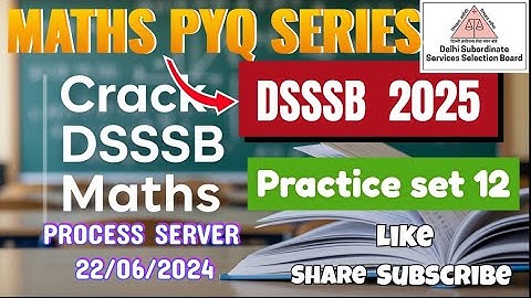 DSSSB MATHS | TARGET DSSSB 2025 | PRACTISE SET - 12 |  #dsssbexamwindow @dsssbexamwindow