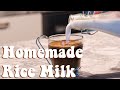Quick and Easy Homemade Rice Milk Recipe (Dairy Free, Allergy Friendly)