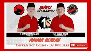 BERKAH FOR BOLSEL - DJ REMIX FULLBASS || MAWAR BERKAH BOLSEL (Re-Upload)