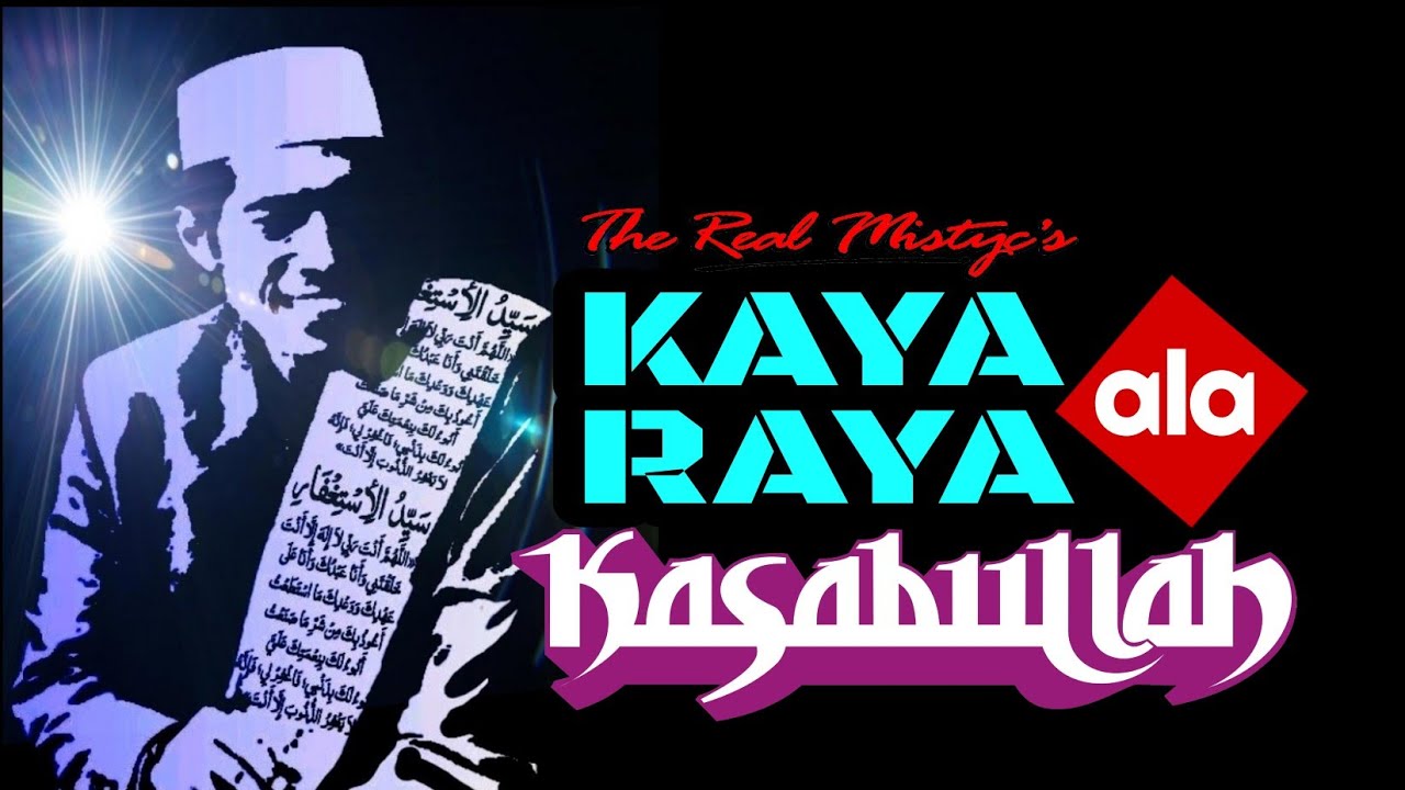 KAYA RAYA ALA KASABULLAH - YouTube