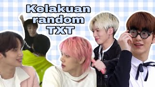 KELAKUAN RANDOM TXT ( TXT FUNNY MOMENTS )