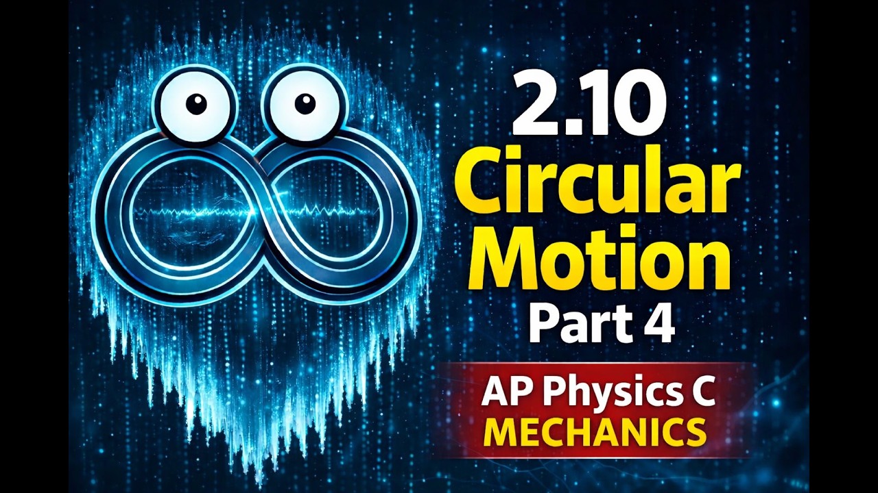 AP Physics C Mechanics - Unit 2: 2.10 Circular Motion Part 4 - YouTube