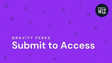 Intro: GP Submit to Access – Gate your content with Gravity Forms