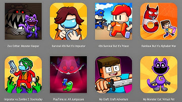Zoo Critter,ZooHorror Survival,456 Survival,Rainbow But Alphabet,Impostor vs Zombie,Craft Adventure