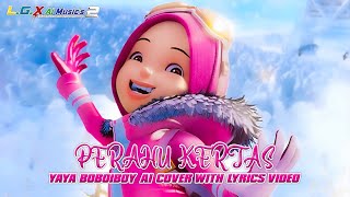 Yaya BoBoiBoy - Perahu Kertas [Ai Cover With Lyrics]