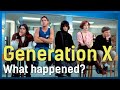 The truth about generation x