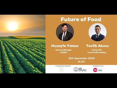 Future of Food Webinar Series #3   Tarım Kredi Holding & TARNET