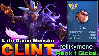 8,000+ Matches Clint with 84% Win Rate - Top 1 Global Clint by rellikymene - Mobile Legends