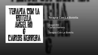 Terapia Con La Botella Angel RD · Carlos Herrera Prod. DJ SNOW CP