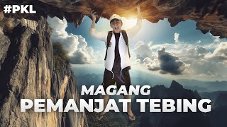 MAGANG JADI PEMANJAT TEBING YANG MENGUJI IMAN, TAQWA, KESABARAN SERTA LISAN 🙏🙏