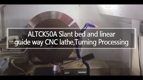 ALTCK50A Slant bed and linear guide way CNC lathe,Turning Processing