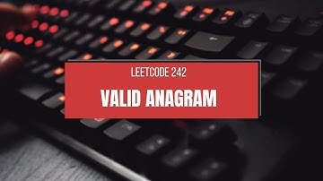 Valid Anagram - Leetcode 242 (Two solutions explained!)