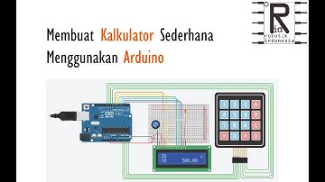 Membuat Kalkulator Sederhana Menggunakan Arduino