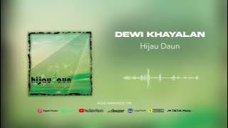 Hijau Daun - Dewi Khayalan