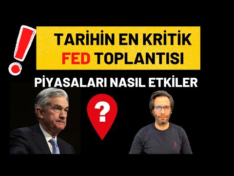 TARİHİN EN KRİTİK FED TOPLANTISI ‼️  PİYASALARI NASIL ETKİLER⁉️