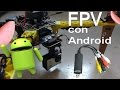 Grabar FPV con android