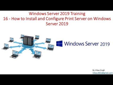 Windows Server 2019 Training 16 - How to Install and Configure Print Server on Windows Server 2019