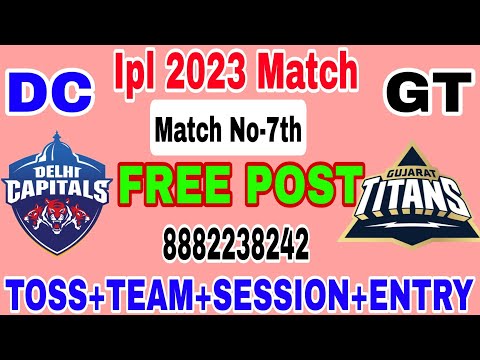 Ipl 7th Match Prediction Gujarat vs Delhi Today match Open Post  DC vs GT Ipl 2023 Cricket Ipl 2023