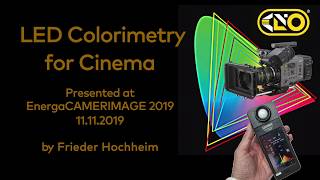 Kino Flo LED Colorimetry for Cinema ~ Chapter 1 ~ Color Science, Principle Full Spectrum White Light