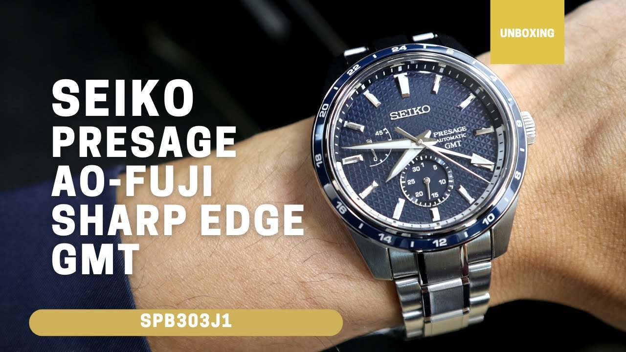 Unboxing Seiko Presage Limited Edition Ao-Fuji Sharp Edge GMT - YouTube