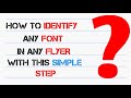 HOW TO IDENTIFY A FONT IN ANY FLYER OR DESIGN
