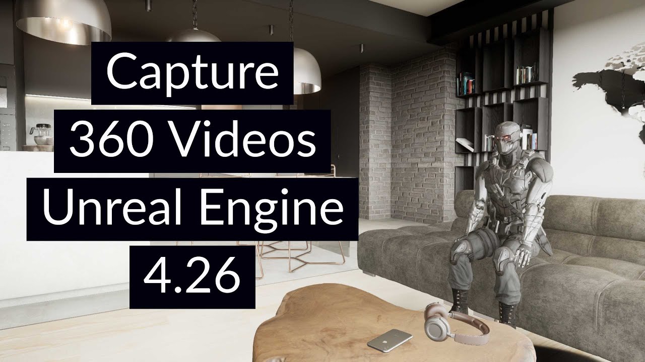 How To Capture 360 Videos In Unreal Engine 4 Youtube