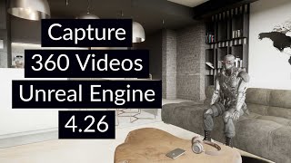 How to capture 360 videos in Unreal Engine 4