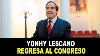 Yonhy Lescano REGRESA al Congreso como ASESOR en el partido Accion Popular