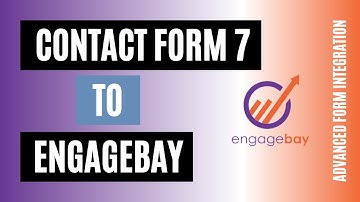 Integrate Contact Form 7 with EngageBay