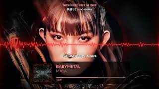 MAYA - BABYMETAL (LYRICS ROMAJI, JAPANESE, ENGLISH)