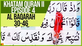 KHATAM QURAN II SURAH AL BAQARAH AYAT 30-46 TARTIL [4K]-EPS.04